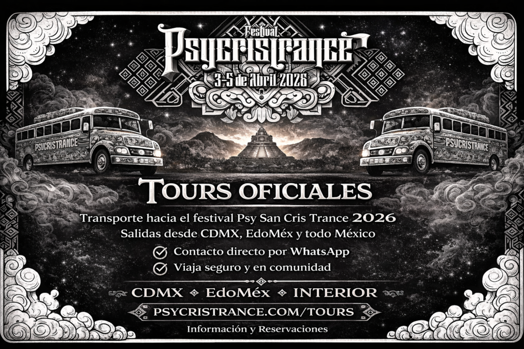 Tours Oficiales a PsyCrisTrance 2026 autobuses rumbo a festival psytrance chiapas viaje colectivo festival electronica mexico
